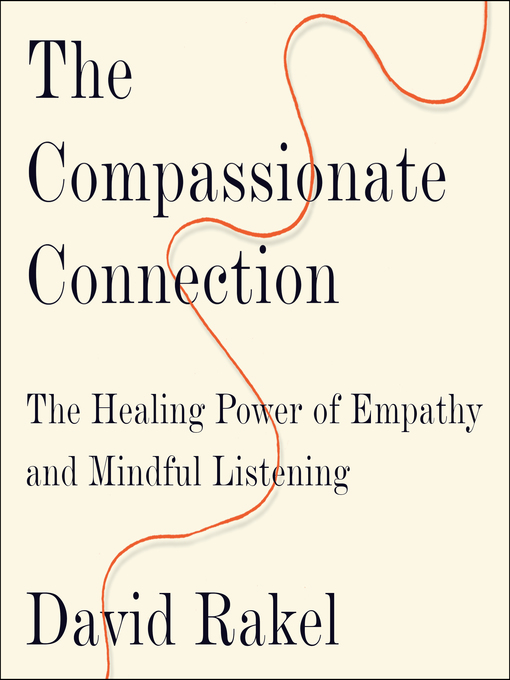 Title details for The Compassionate Connection by David Rakel - Wait list